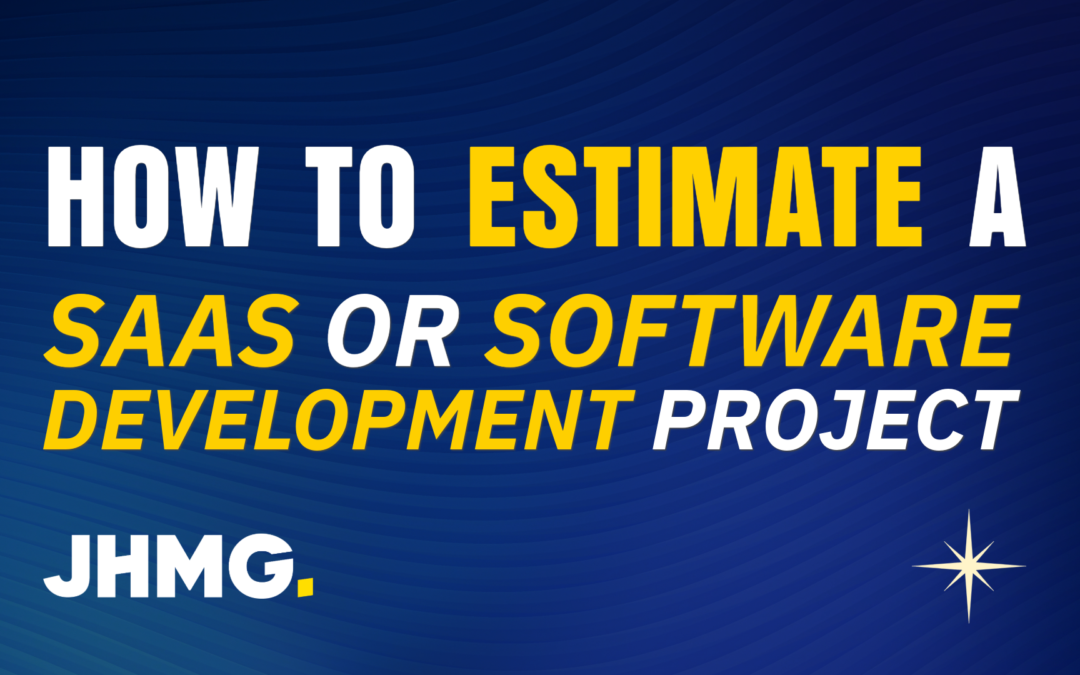 How to Estimate the Cost of a SaaS or Enterprise Software Development Project