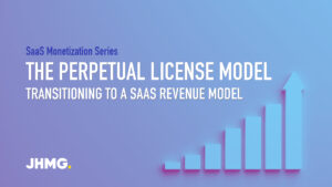 The Perpetual License Model: Transitioning to a SaaS Revenue Model