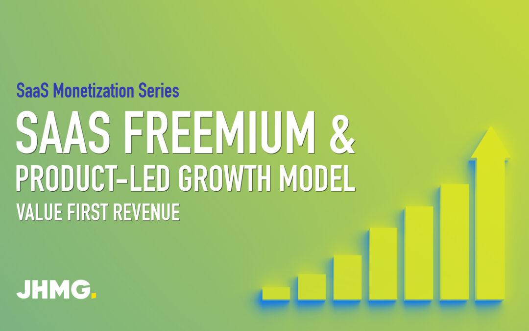 SaaS Freemium & Product-Led Growth Model: Value First Revenue
