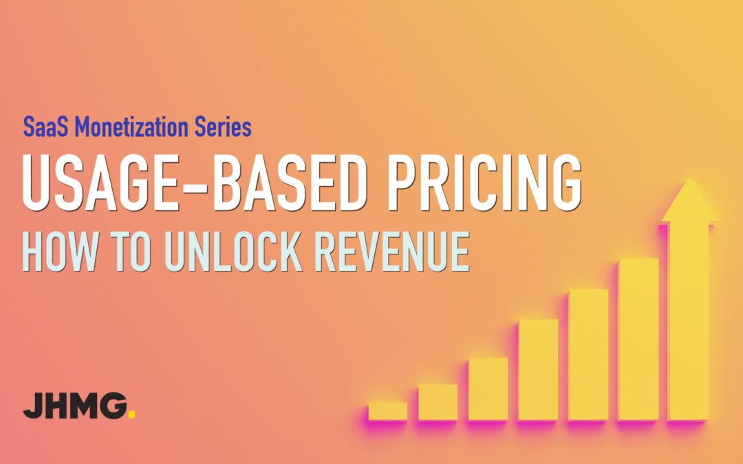 Usage-Based Pricing in SaaS: How To Unlock Additional Revenue