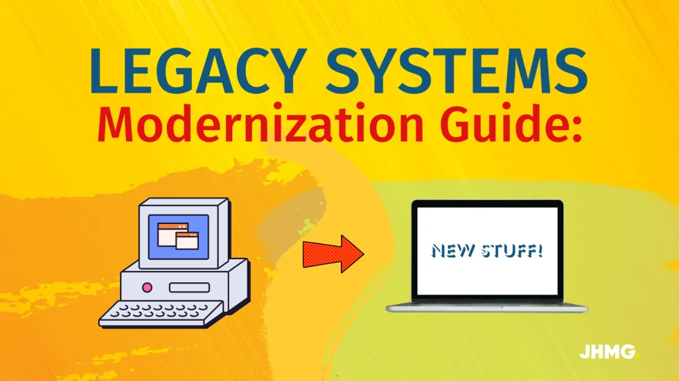 Legacy Systems Modernization Guide: Steps, Benefits, And Solutions